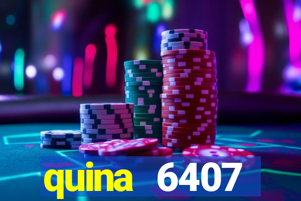 quina 6407 resultado de hoje